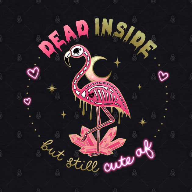 Dead Inside but still Cute AF Skeleton Flamingo w/ Moon & Crystals by moonstruck crystals